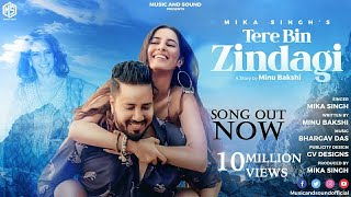 Tere Bin Zindagi : Mika Singh
